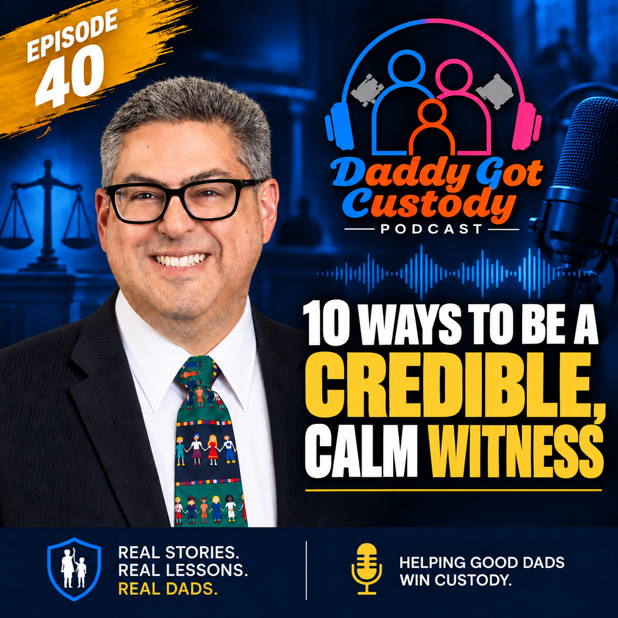 10 Ways to Be a Credible Witness https://DaddlyGotCustody.com