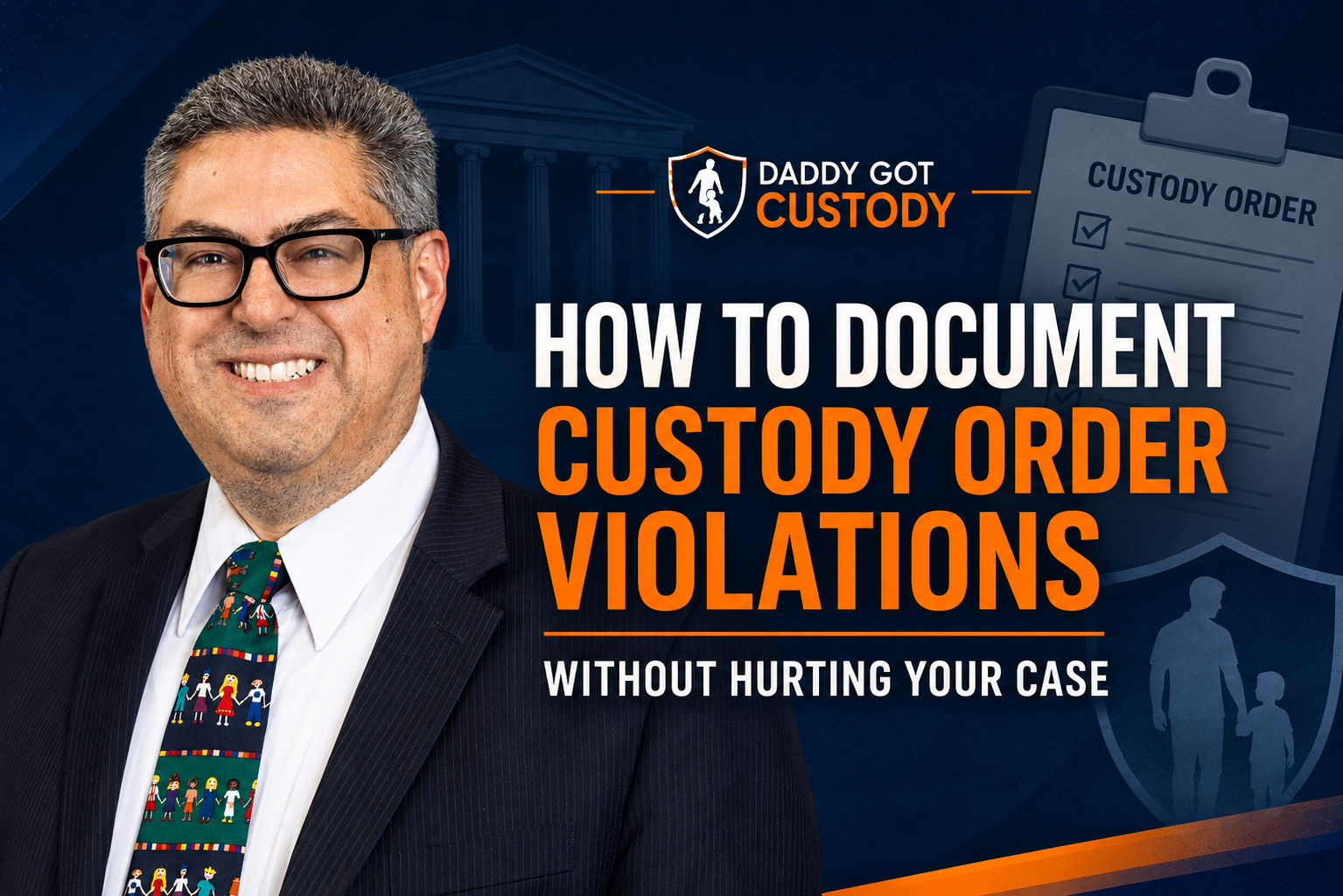 How to Document Custody Order Violations https://DaddyGotCustody.com